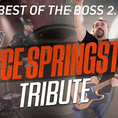 Best of the Boss - The Bruce Springsteen Tribute