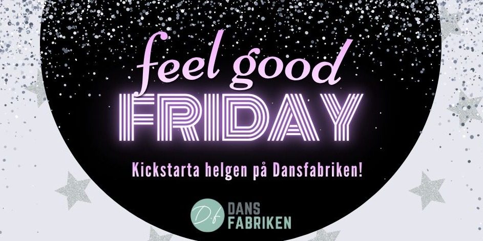 Feel Good Friday - Stepp (Singin' in the Rain)